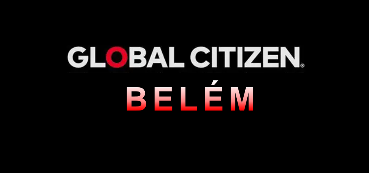 Belém será a sede do Global Citizen em 2025